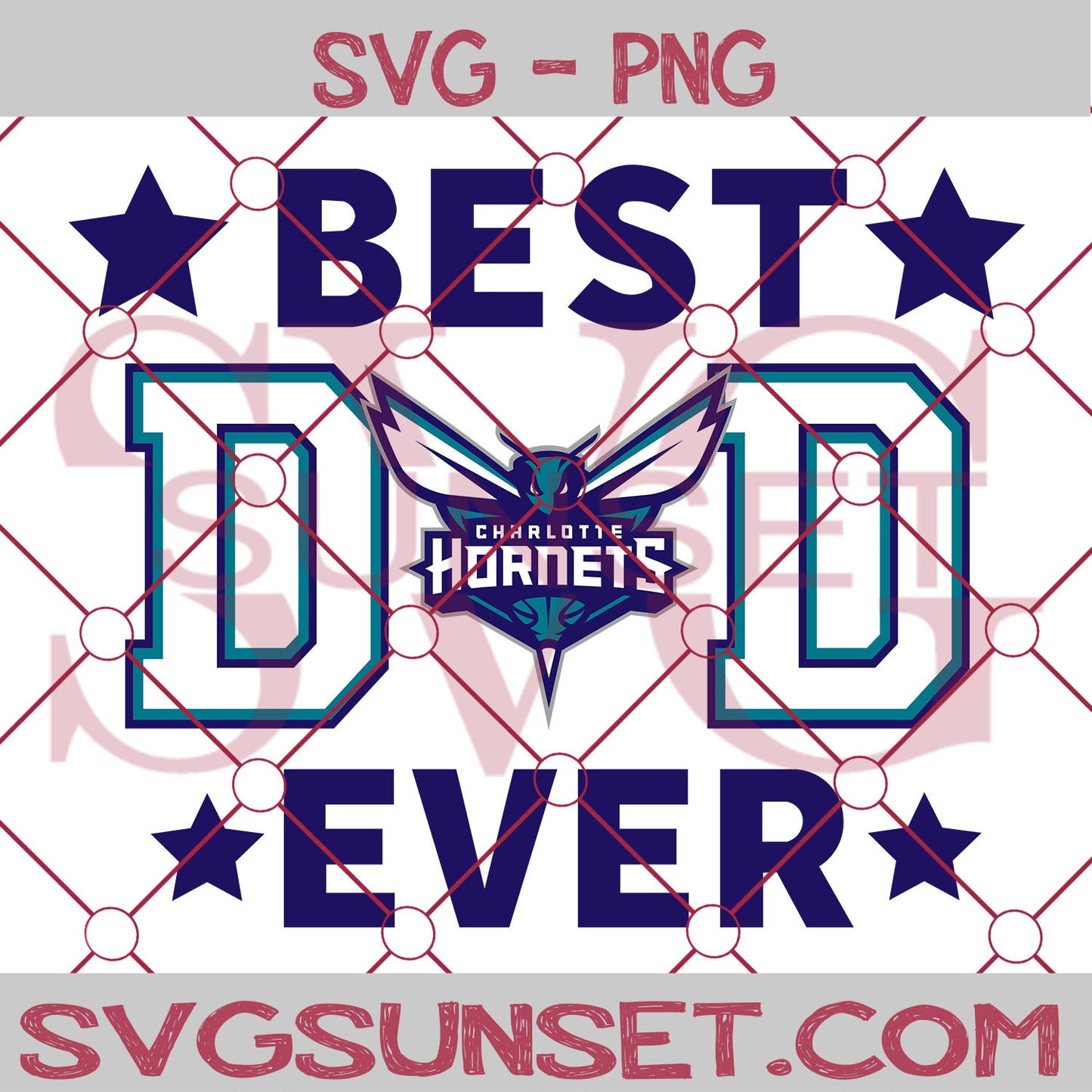 Charlotte Hornets Best Dad Ever SVG PNG, Charlotte Hornets SVG, Best Dad Ever SVG