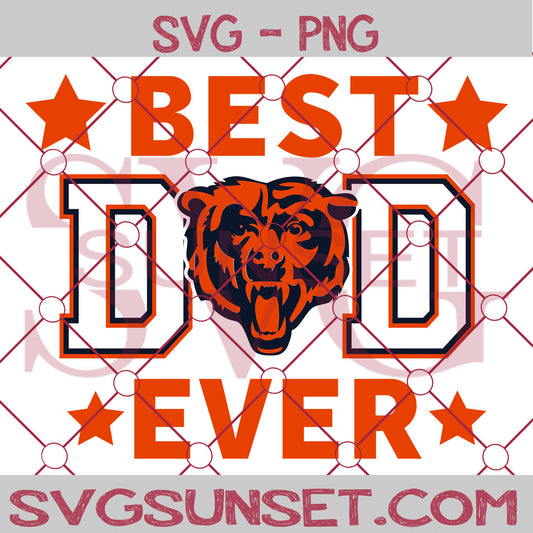 Chicago Bears Best Dad Ever SVG PNG, Chicago Bears SVG, Best Dad Ever SVG