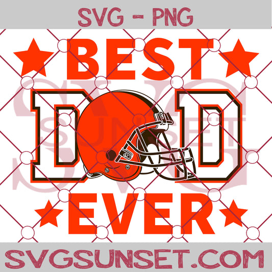 Cleveland Browns Best Dad Ever SVG PNG, Cleveland Browns SVG, Best Dad Ever SVG