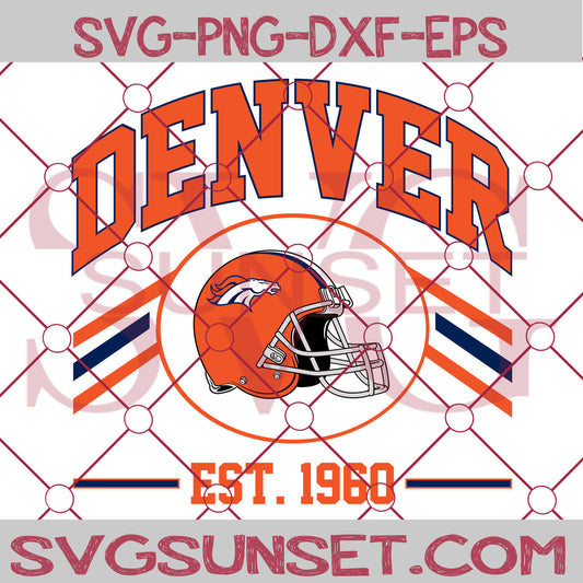 Denver Broncos Est 1960 SVG PNG, Denver Broncos SVG