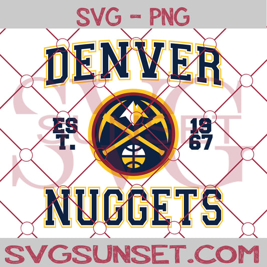 Denver Nuggets est. 1967 SVG PNG, Denver Nuggets SVG