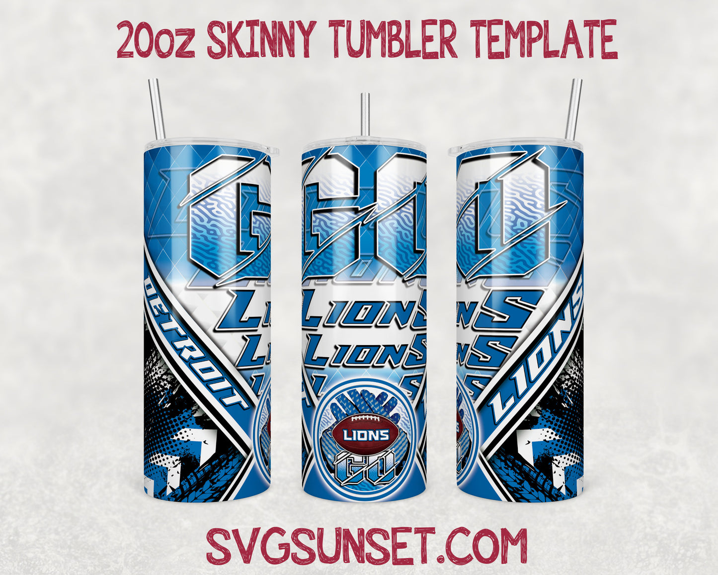 Go Detroit Lions Tumbler Wrap PNG, Detroit Lions Tumbler Wrap