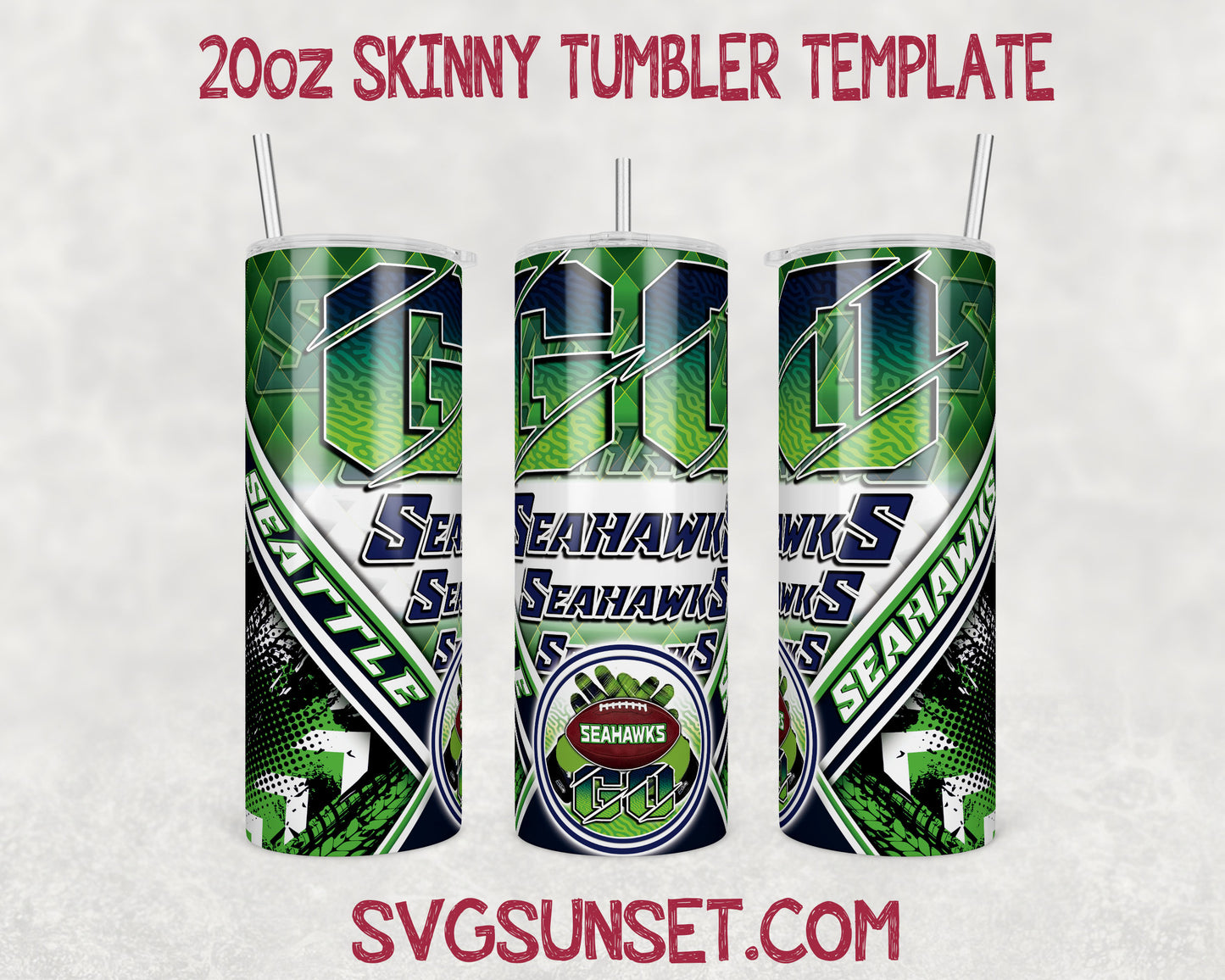 Go Seattle Seahawks Tumbler Wrap PNG, Seattle Seahawks Tumbler Wrap