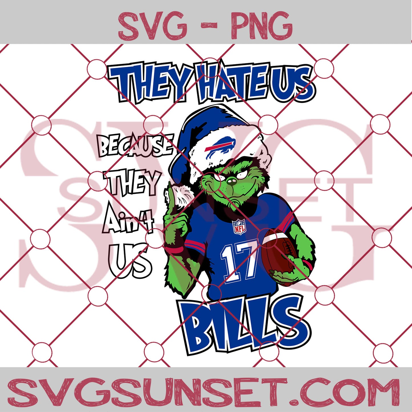 Grinch They Hate Us Because They Ain’t Us Buffalo Bills SVG, Grinch Buffalo Bills SVG