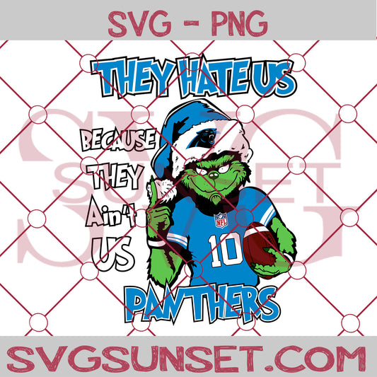 Grinch They Hate Us Because They Ain’t Us Carolina Panthers SVG, Grinch Carolina Panthers SVG