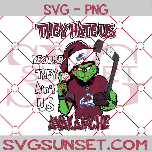 Grinch They Hate Us Because They Ain’t Us Colorado Avalanche SVG, Grinch Colorado Avalanche SVG