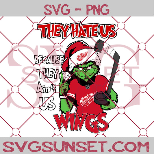 Grinch They Hate Us Because They Ain’t Us Detroit Red Wings SVG, Grinch Detroit Red Wings SVG