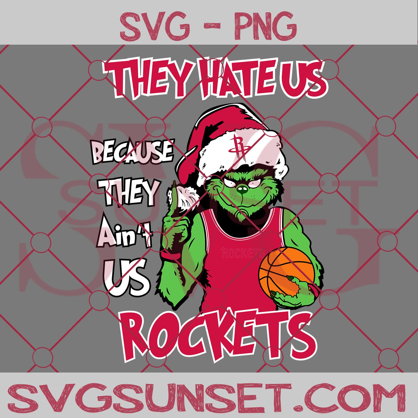 Grinch They Hate Us Because They Ain’t Us Houston Rockets SVG, Grinch Houston Rockets SVG