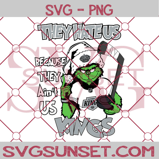 Grinch They Hate Us Because They Ain’t Us Los Angeles Kings SVG, Grinch Los Angeles Kings SVG