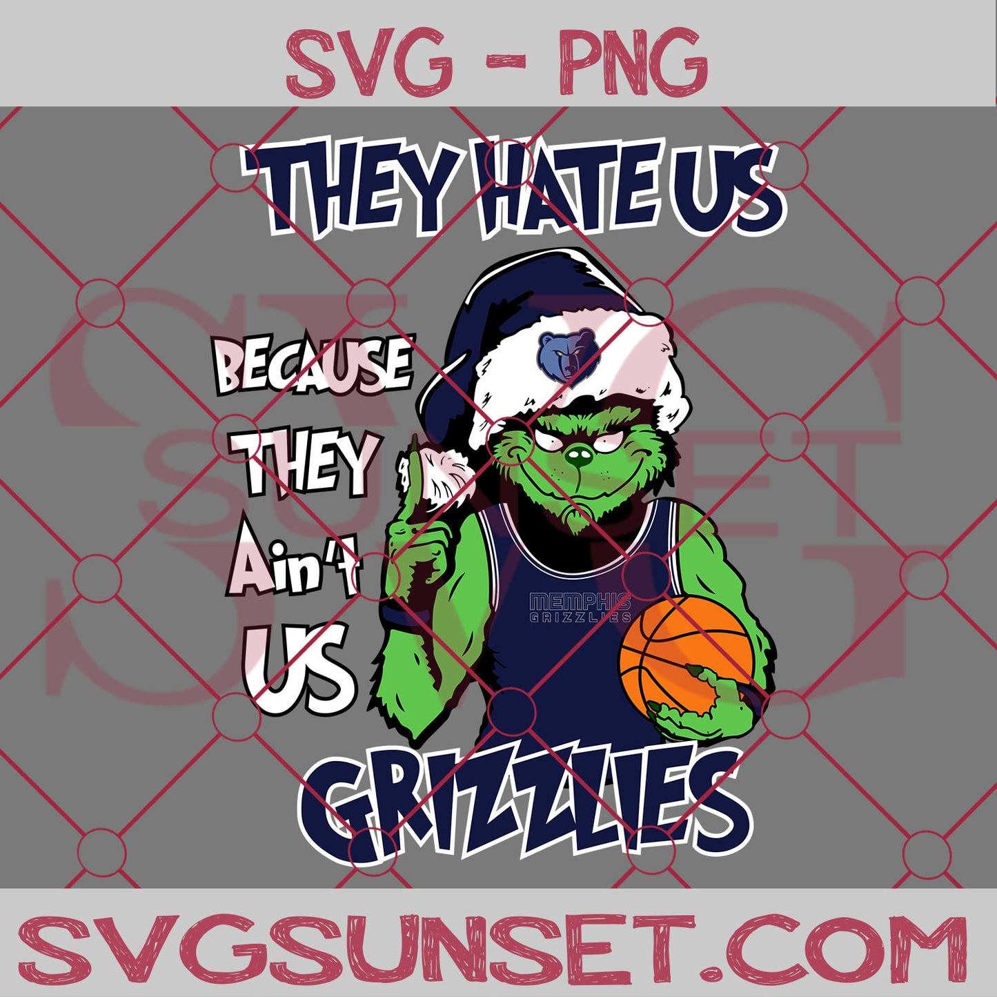 Grinch They Hate Us Because They Ain’t Us Memphis Grizzlies SVG, Grinch Memphis Grizzlies SVG