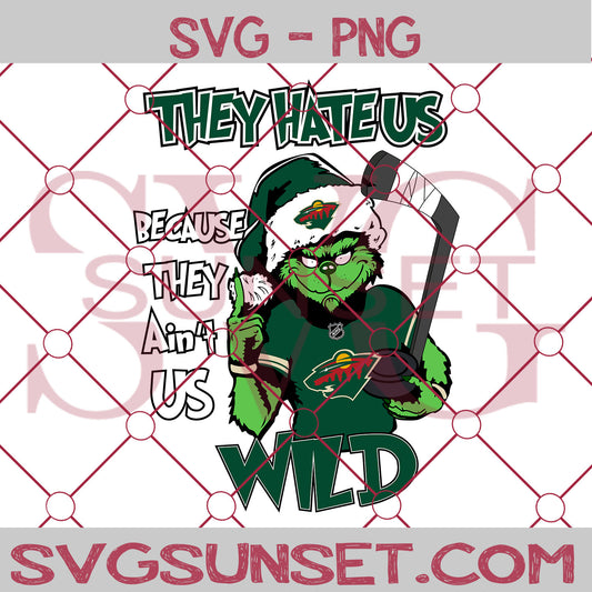 Grinch They Hate Us Because They Ain’t Us Minnesota Wild SVG, Grinch Minnesota Wild SVG