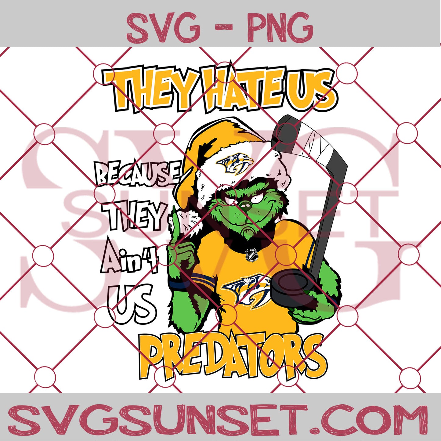 Grinch They Hate Us Because They Ain’t Us Nashville Predators SVG, Grinch Nashville Predators SVG