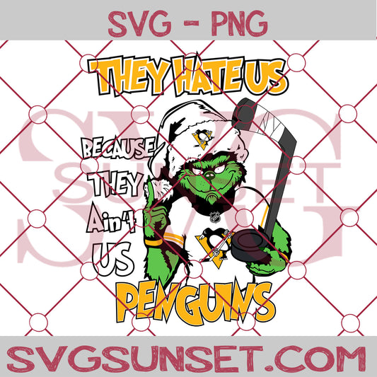 Grinch They Hate Us Because They Ain’t Us Pittsburgh Penguins SVG, Grinch Pittsburgh Penguins SVG