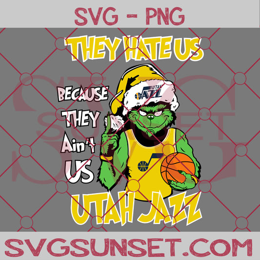 Grinch They Hate Us Because They Ain’t Us Utah Jazz SVG, Grinch Utah Jazz SVG