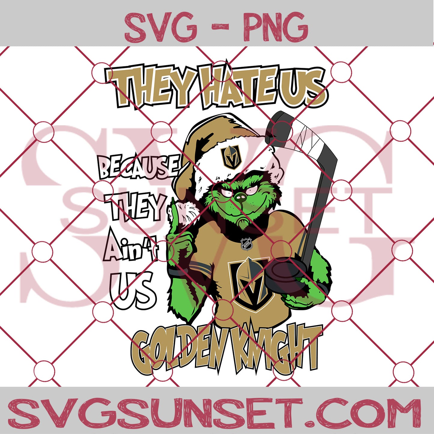 Grinch They Hate Us Because They Ain’t Us Vegas Golden Knights SVG, Grinch Vegas Golden Knights SVG