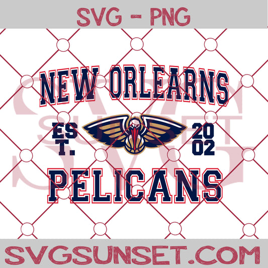 New Orleans Pelicans Est. 2002 SVG PNG, New Orleans Pelicans SVG