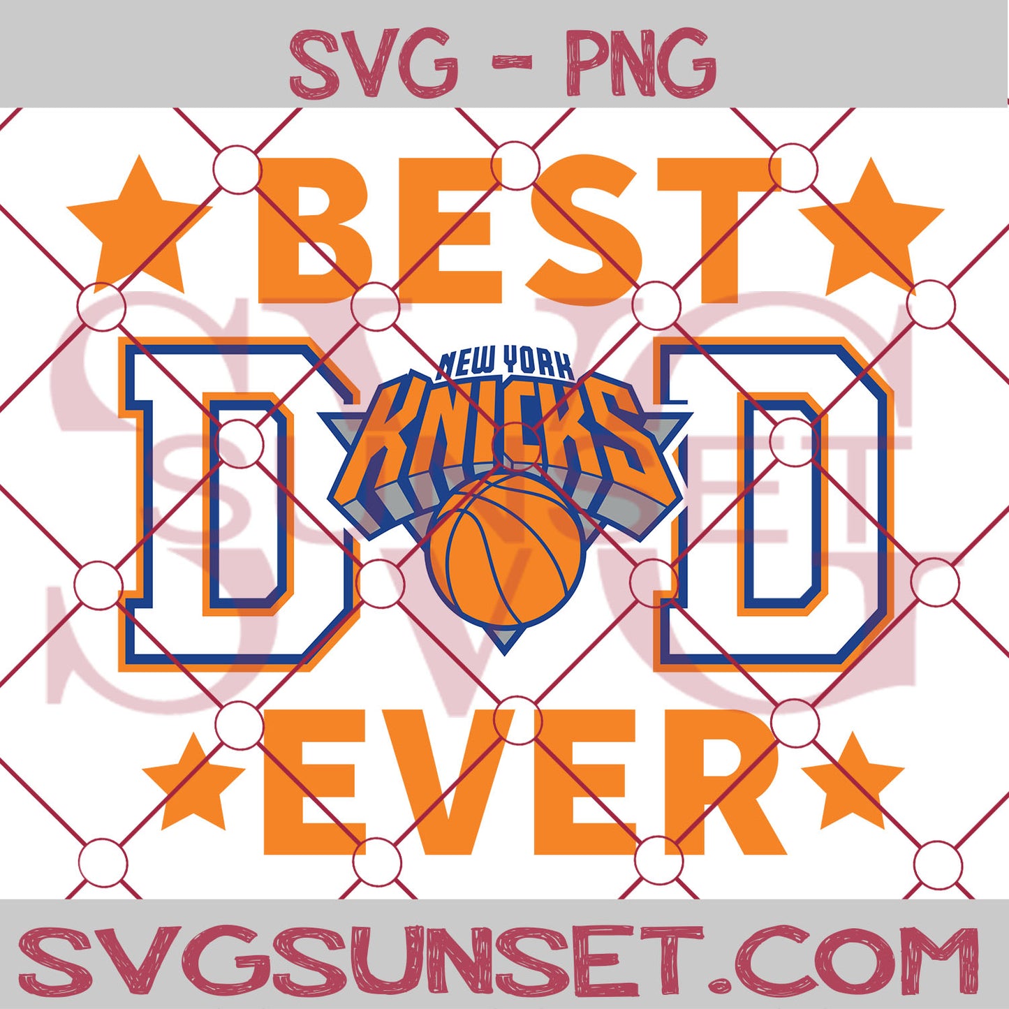 New York Knicks Best Dad Ever SVG PNG, New York Knicks  SVG, Best Dad Ever SVG