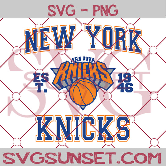 New York Knicks est. 1946 SVG PNG, New York Knicks SVG