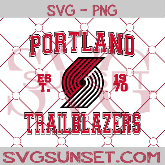 Portland Trail Blazers est. 1970 SVG PNG, Portland Trail Blazers SVG