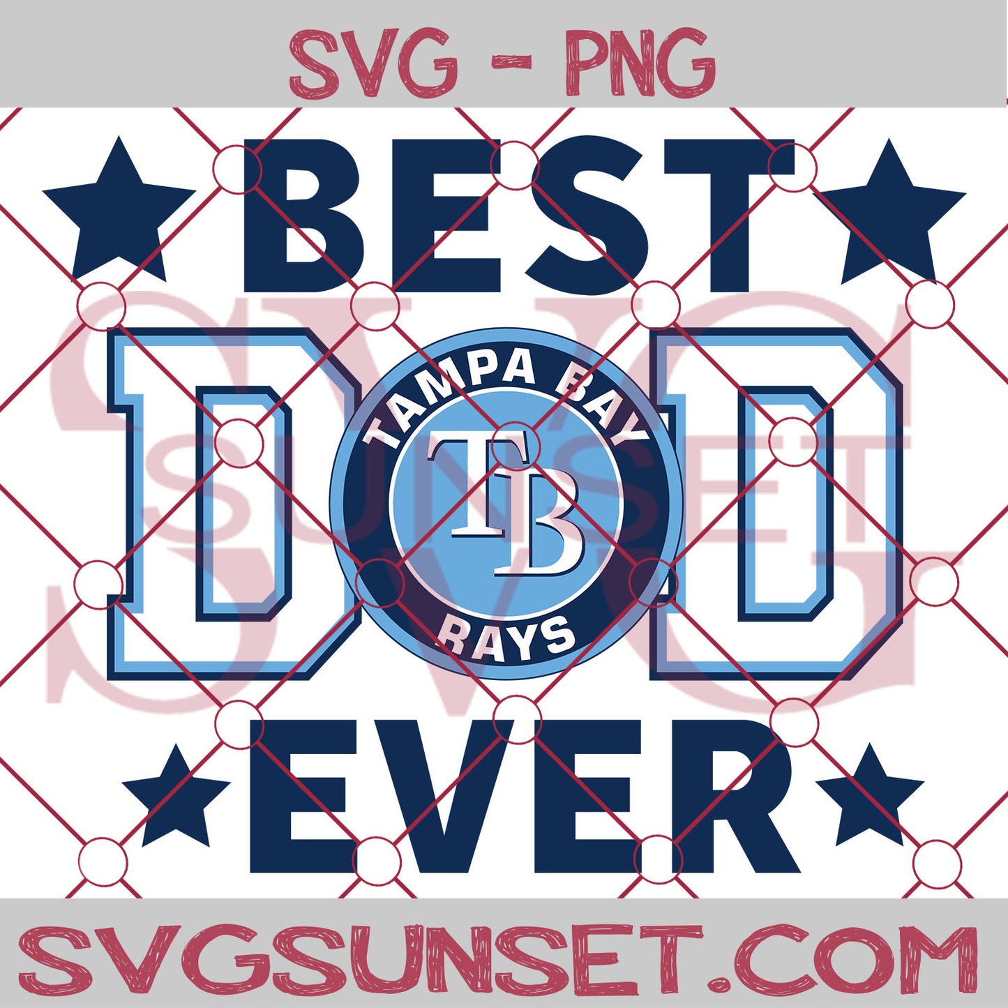 Tampa Bay Rays Best Dad Ever SVG PNG, Tampa Bay Rays SVG, Best Dad Ever SVG