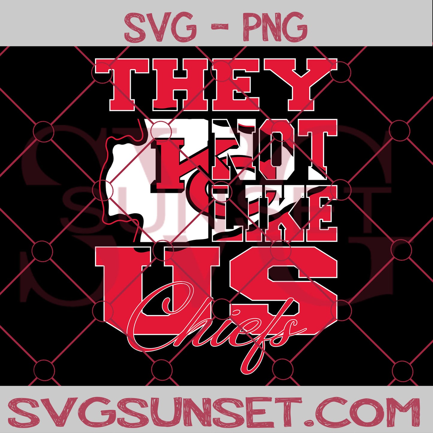 They NOt Like us Chiefs SVG, Kansas City Chiefs Svg, They Not Like us Svg, NFL Team Logo Svg