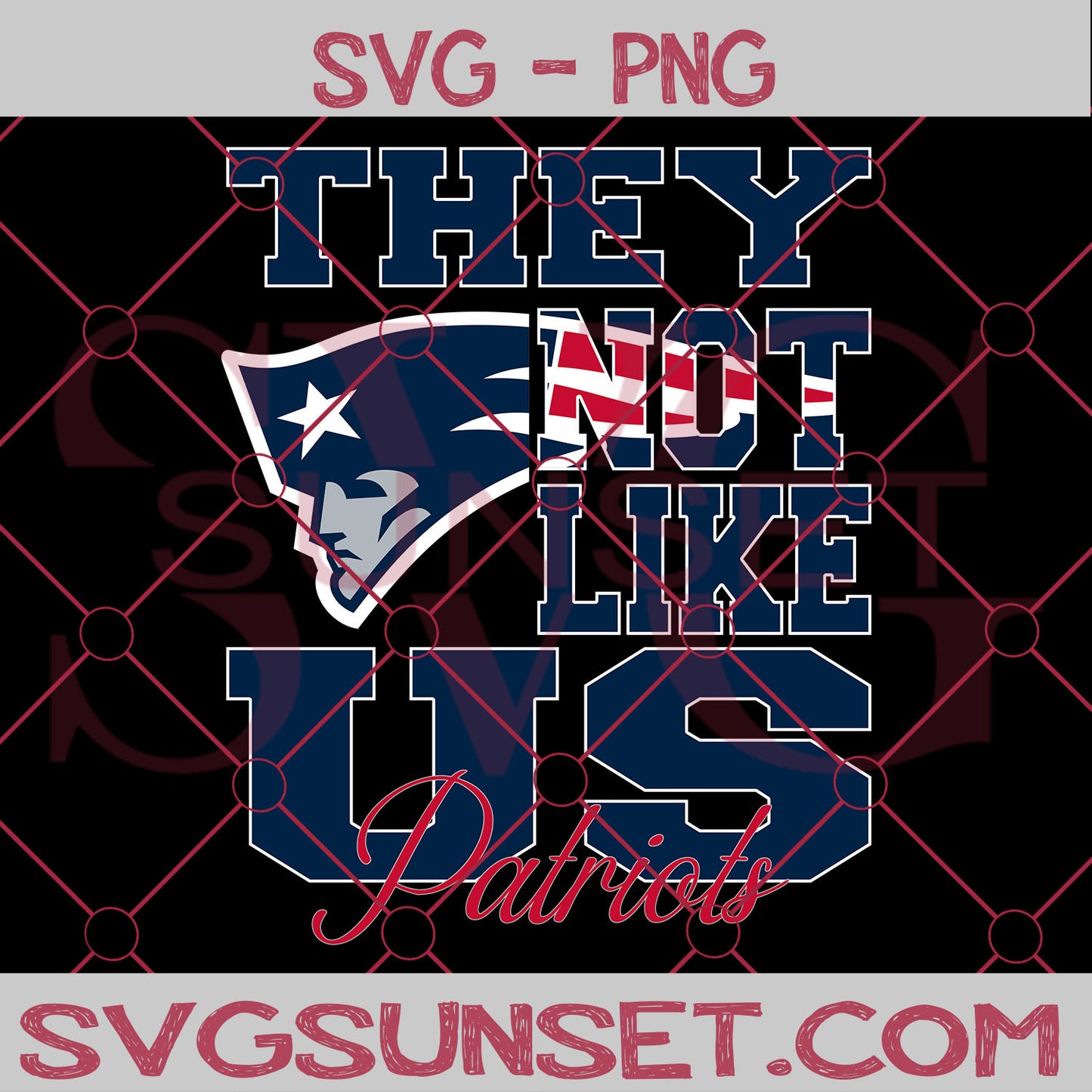 They NOt Like us Patriots SVG, New England Patriots Svg, They Not Like us Svg, NFL Team Logo Svg