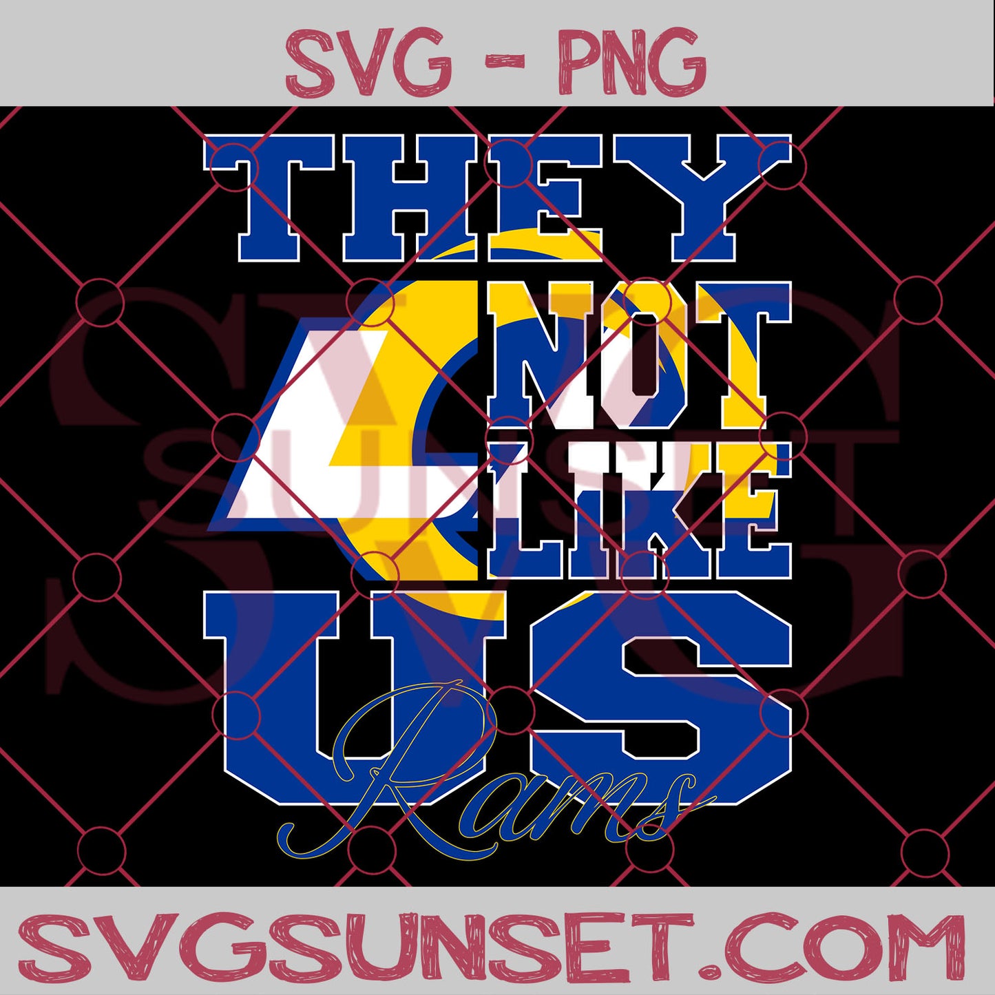 They NOt Like us Rams SVG, Los Angeles Rams Svg, They Not Like us Svg, NFL Team Logo Svg