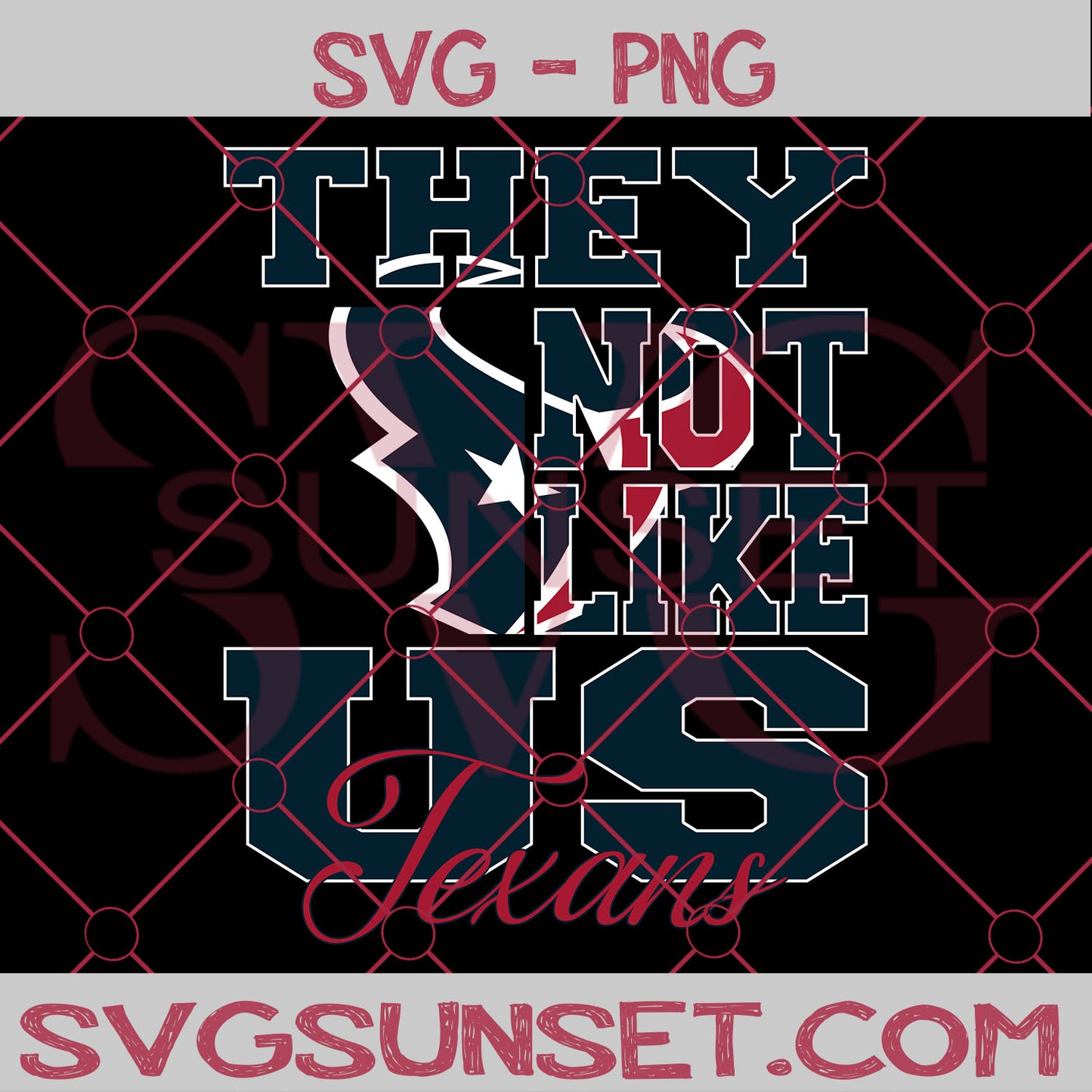 They Not Like us Texans SVG, Houston Texans Svg, They Not Like us Svg, NFL Team Logo Svg