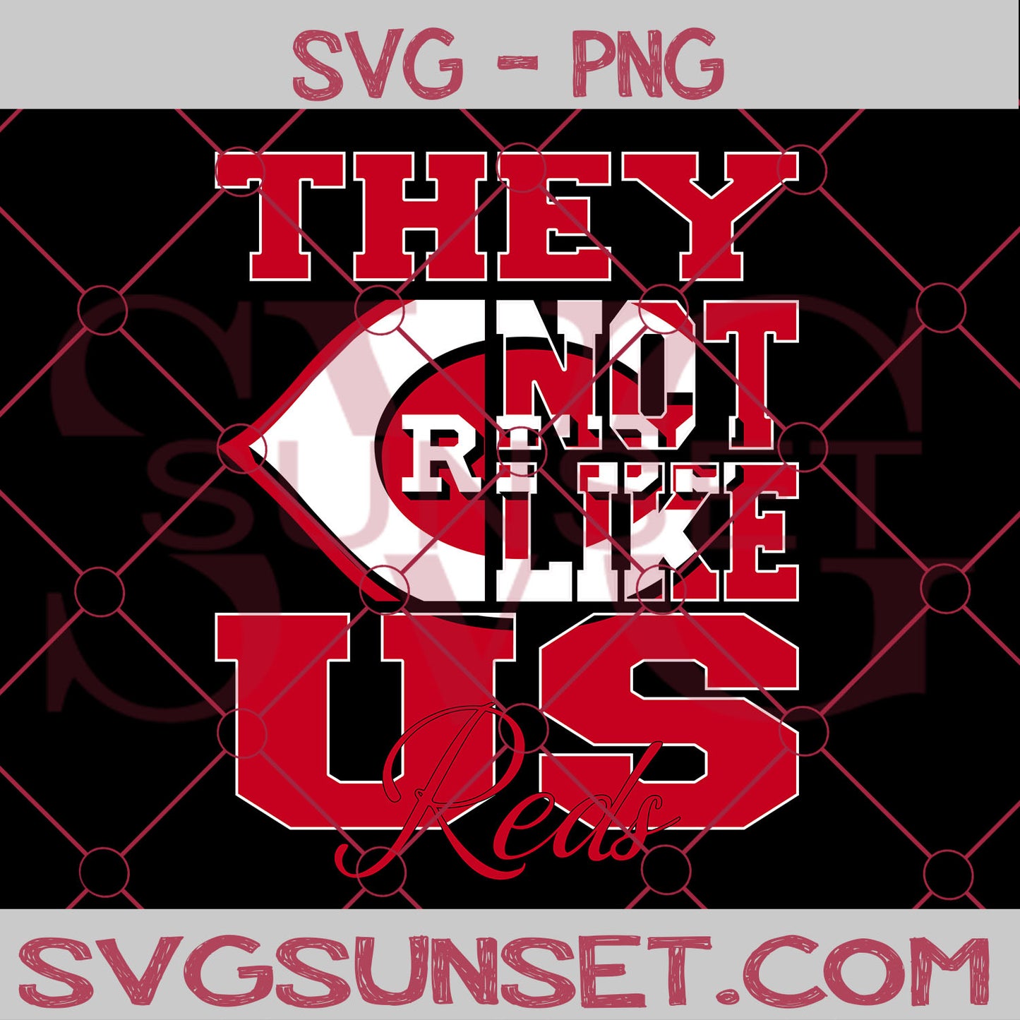 They Not Like us Reds SVG, Cincinnati Reds Svg, They Not Like us Svg, MLB Team Logo Svg