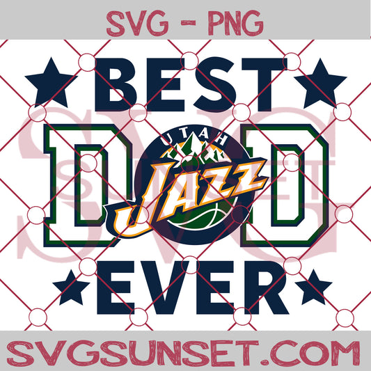 Utah Jazz Best Dad Ever SVG PNG, Utah Jazz Best Dad Ever SVG